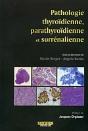 Pathologie Thyroïdienne, Parathyroïdienne Et Surréalienne - Preview