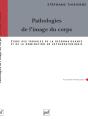 Pathologies De L'Image Du Corps : Étude Des Troubles De La Reconnaissance Et De La Nomination En Psychopathologie - Preview