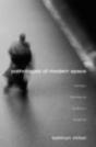 Pathologies Of Modern Space - Preview