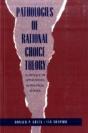 Pathologies Of Rational Choice Theory - Preview