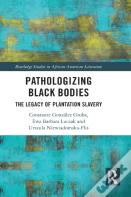 Pathologizing Black Bodies