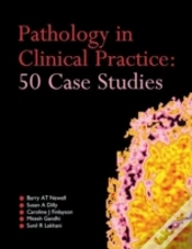 Capa do artigo Pathology In Clinical Practice: 50 Case Studies