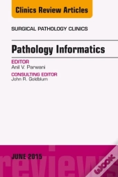 Pathology Informatics, An Issue Of Surgical Pathology Clinics