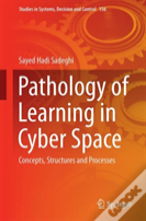 Pathology Of Learning In Cyber Space