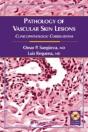 Pathology Of Vascular Skin Lesions - Preview