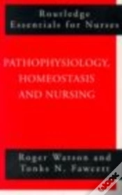 Capa do artigo Pathophysiology, Homeostasis And Nursing