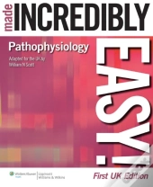 Pathophysiology Made Incredibly Easy!
