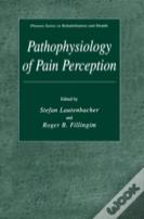 Pathophysiology Of Pain Perception