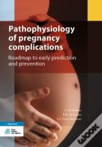 Pathophysiology Of Pregnancy Complications