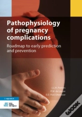 Pathophysiology Of Pregnancy Complications