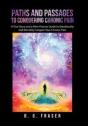 Paths And Passages To Conquering Chronic Pain - Preview