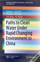 Paths To Clean Water Under Rapid Changing Environment In China
