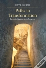 Capa do artigo Paths To Transformation: From Initiation To Liberation - Hardcover