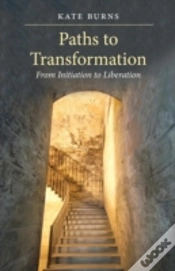 Capa do artigo Paths To Transformation: From Initiation To Liberation (Paperback)