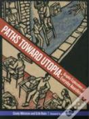 Paths Toward Utopia