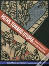 Paths Toward Utopia