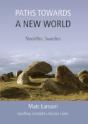Paths Towards A New World - Preview
