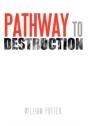 Pathway To Destruction - Preview