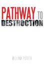 Pathway To Destruction - Preview