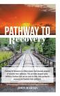 Pathway To Recovery - Preview