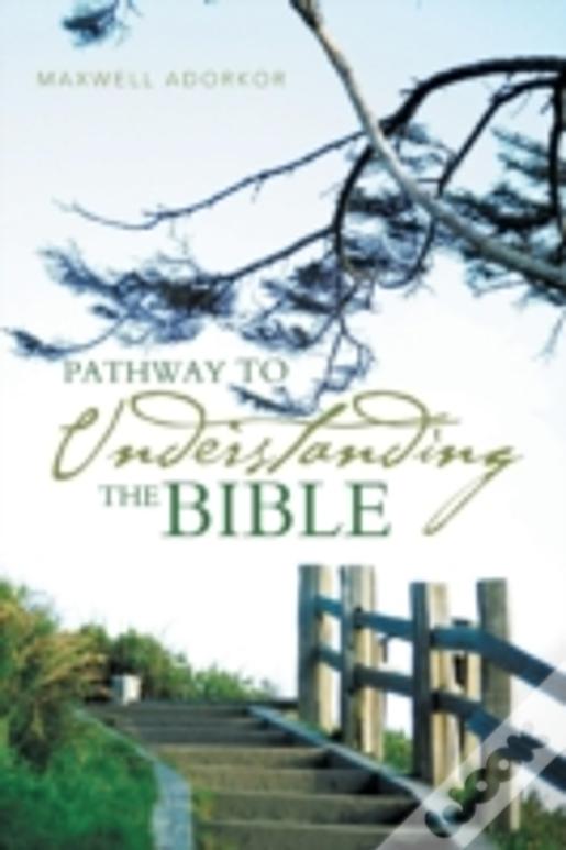 Pathway To Understanding The Bible
