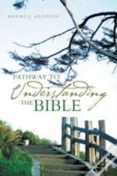 Pathway To Understanding The Bible