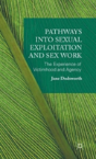 Pathways Into Sexual Exploitation And Sex Work - Preview