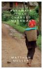 Pathways That Changed Myanmar - Preview