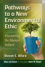 Pathways To A New Environmental Ethic - Preview