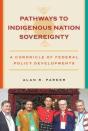 Pathways To Indigenous Nation Sovereignty - Preview