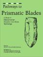 Pathways To Prismatic Blades - Preview