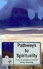 Pathways To Spirituality - Preview