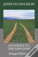 Pathways To 'The Kingdom'