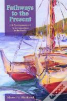 Pathways To The Present