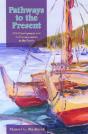 Pathways To The Present - Preview