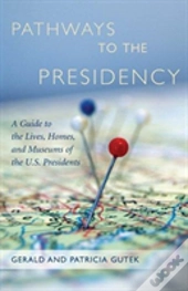 Pathways To The Presidency