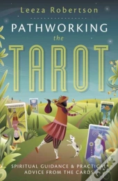 Pathworking The Tarot