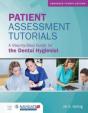 Patient Assessment Tutorials: A Step-By-Step Guide For The Dental Hygienist - Preview
