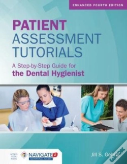 Capa do artigo Patient Assessment Tutorials: A Step-By-Step Guide For The Dental Hygienist