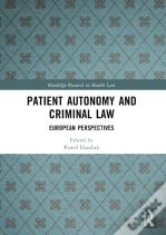 Patient Autonomy And Criminal Law