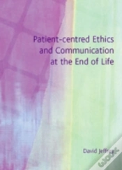 Capa do artigo Patient-Centred Ethics And Communication At The End Of Life