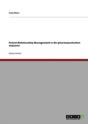 Patient Relationship Management In Der Pharmazeutischen Industrie - Preview