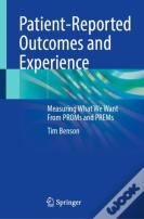 Patient-Reported Outcomes And Experience