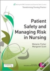 Patient Safety And Managing Risk In Nursing