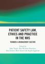 Patient Safety Law, Ethics And Practice In The Nhs - Preview