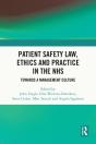 Patient Safety Law, Ethics And Practice In The Nhs - Preview