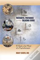 Patients, Patience, And The Talking Cure