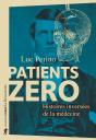 Patients Zéro ; Histoires Inversées De La Médecine - Preview