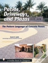 Patios, Driveways, And Plazas