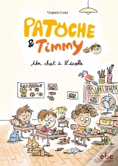Patoche Et Timmy : Un Chat À L'École